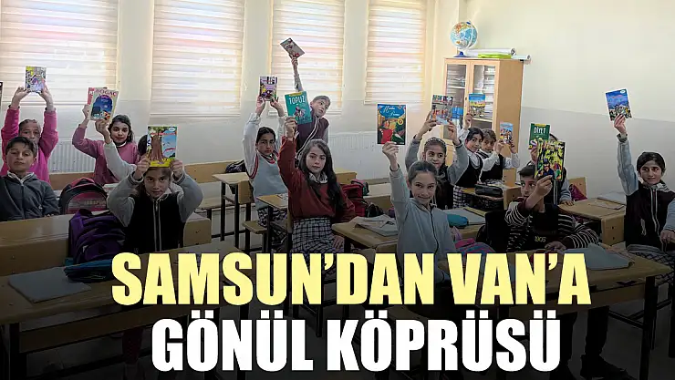 Samsun'dan Van'a Gönül Köprüsü
