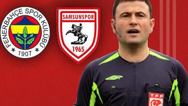 Fenerbahçe maçının hakemi belli oldu