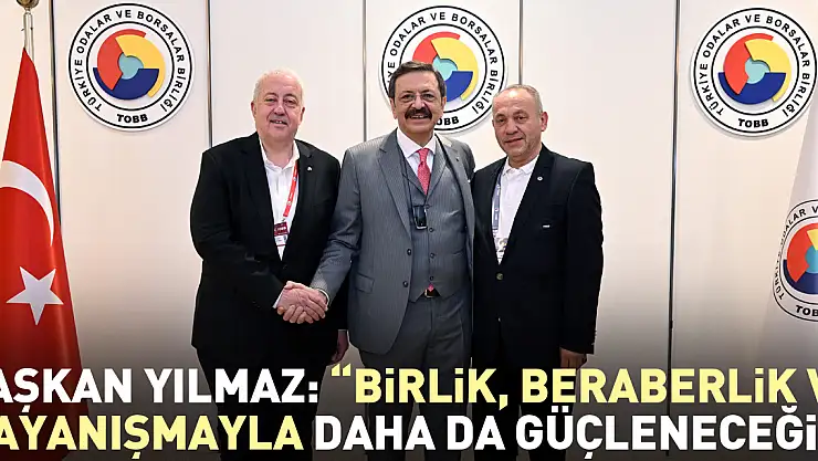 Başkan Yılmaz: birlik, beraberlik ve dayanışmayla daha da güçleneceğiz