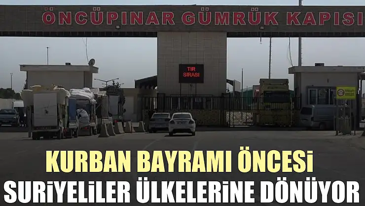 Kurban Bayramı öncesi Suriyeliler Ülkelerine Dönüyor