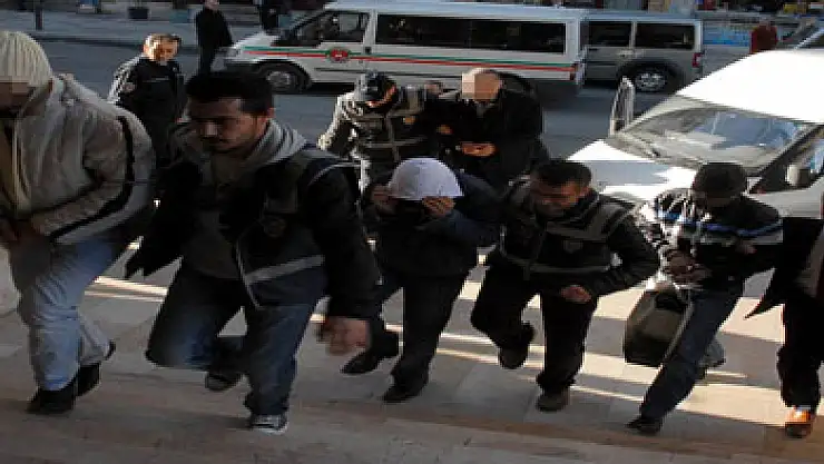 9 kişi adliyeye sevk edildi