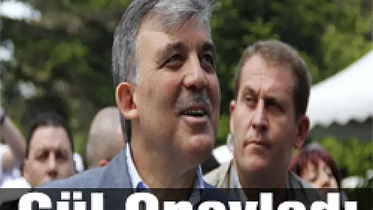 Gül onayladı