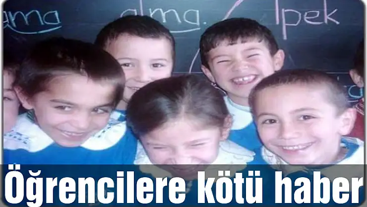 Öğrencilere kötü haber