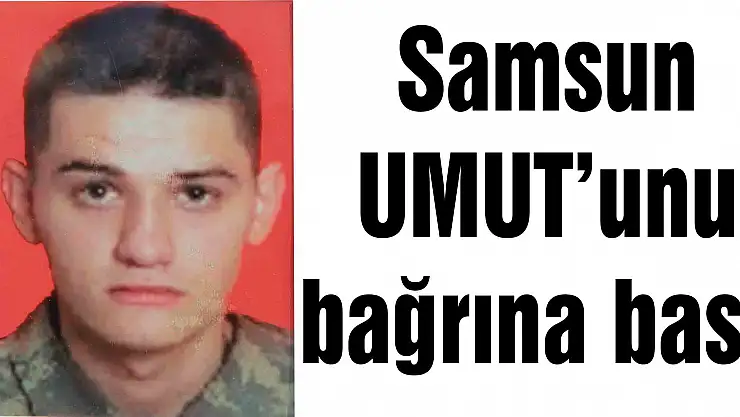 Samsun UMUT'unu bağrına bastı