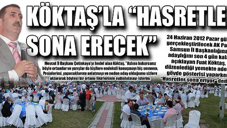 KÖKTAŞ'LA 'HASRETLER SONA ERECEK'