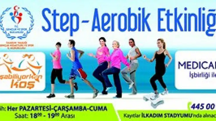 STEP & AEROBİK ETKİNLİĞİ BAŞLADI