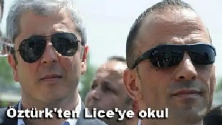 Galip Öztürk Lice'ye okul yaptırıyor