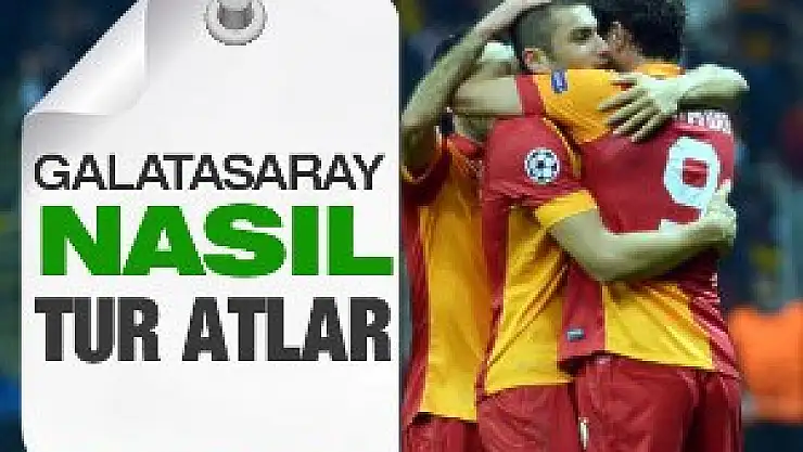 Galatasaray nasıl tur atlar?