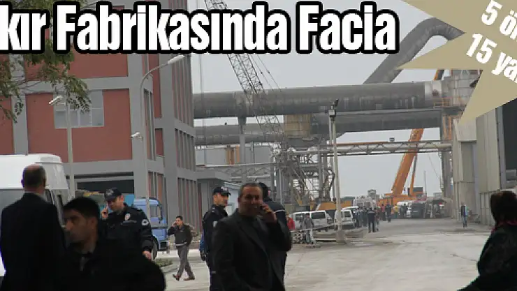 Bakır Fabrikasında facia : 5 ölü, 15 yaralı