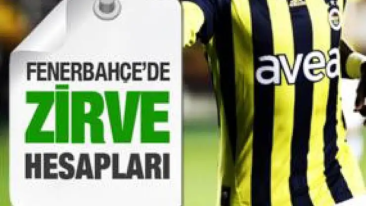 Fenerbahçe'nin zirve hesabı!