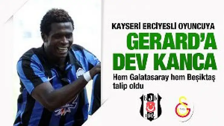 G.Saray ve Beşiktaş Gerard'ı istiyor