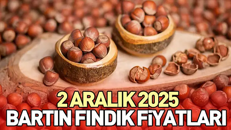 2 Aralık 2025 Bartın Fındık Fiyatları