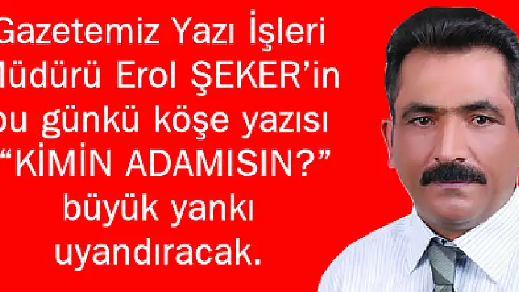 KİMİN ADAMISIN