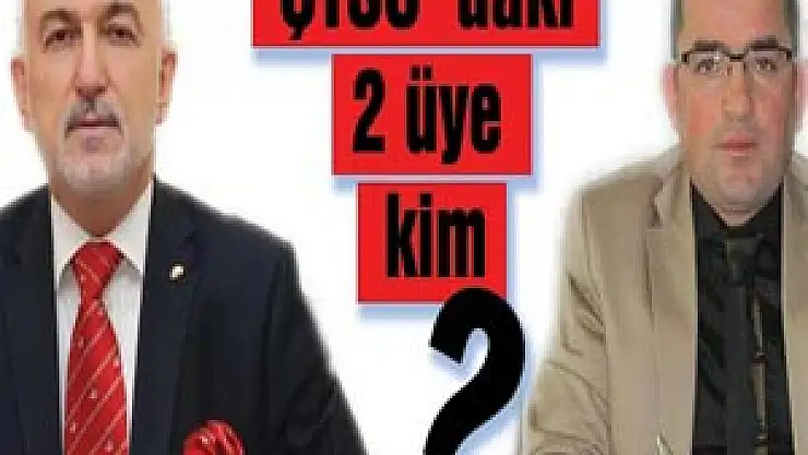 ÇTSO' daki 2 üye kim?..