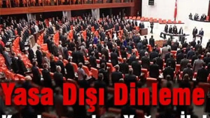 Yasa Dışı Dinleme Komisyonu'na Yoğun İlgi