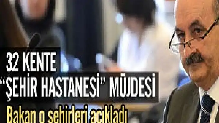 32 ile şehir hastanesi