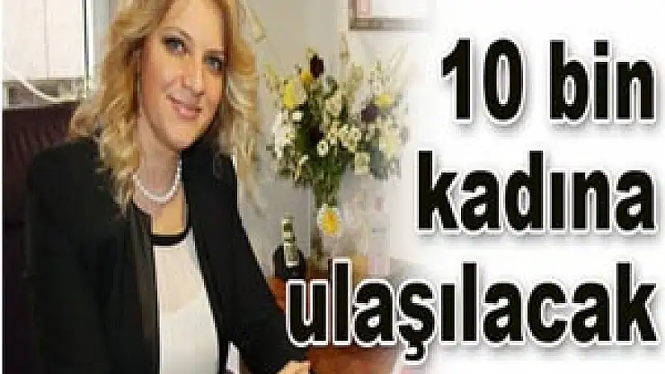 Akademi Grup'ta hedef 10 bin kadına ulaşmak