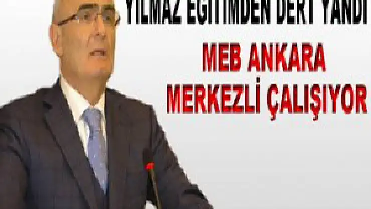 MEB Ankara merkezli çalışıyor