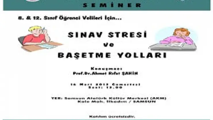 Velilere 'Sınav Stresiyle Baş Etme Yolları' Anlatılacak