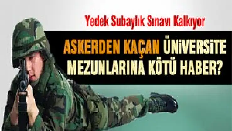 ASKERLİKTE YENİ DÜZEN GELİYOR
