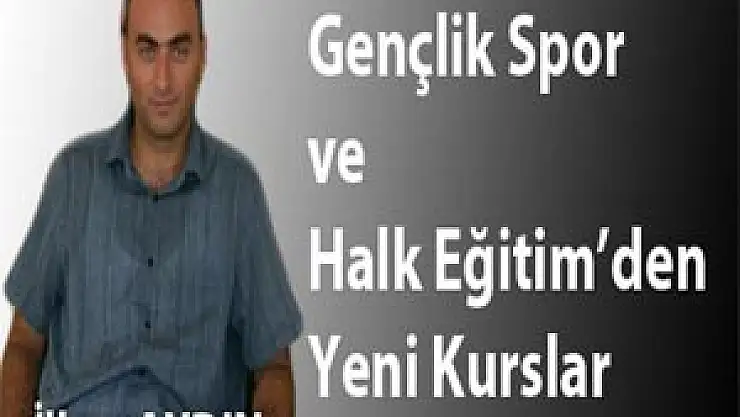 Gençlik spor ve Halk Eğitim'den yeni kurslar
