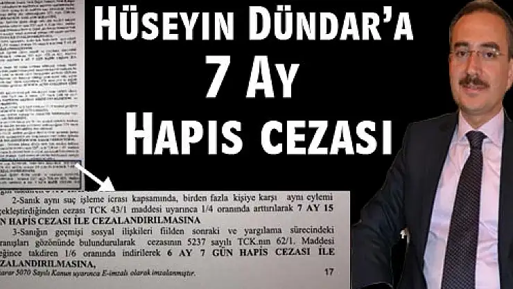 Hüseyin Dündar'a 7 Ay Hapis cezası