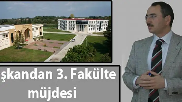Başkandan 3. Fakülte müjdesi