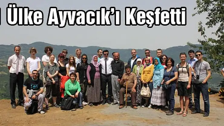 11 Ülke Ayvacık'ı Keşfetti 