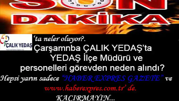 SON DAKİKA...
