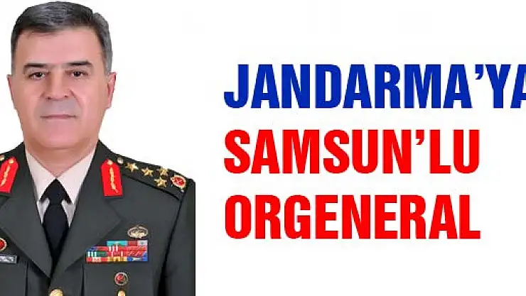 Jandarma'da Samsun'lu isim…