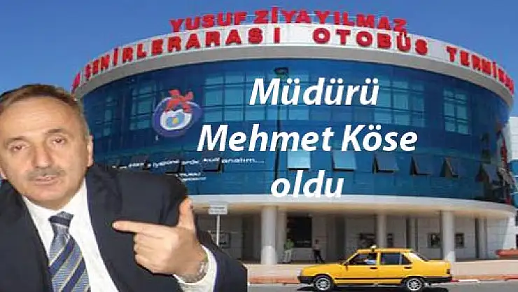 Mehmet Köse Otogar Müdürü oldu