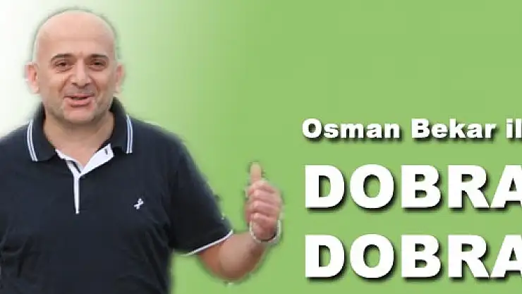 Osman Bekar ile dobra dobra…
