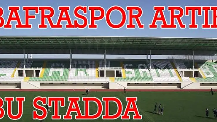 1930 BAFRA SPOR MAÇLARINI ÇARŞAMBA'DA YAPACAK