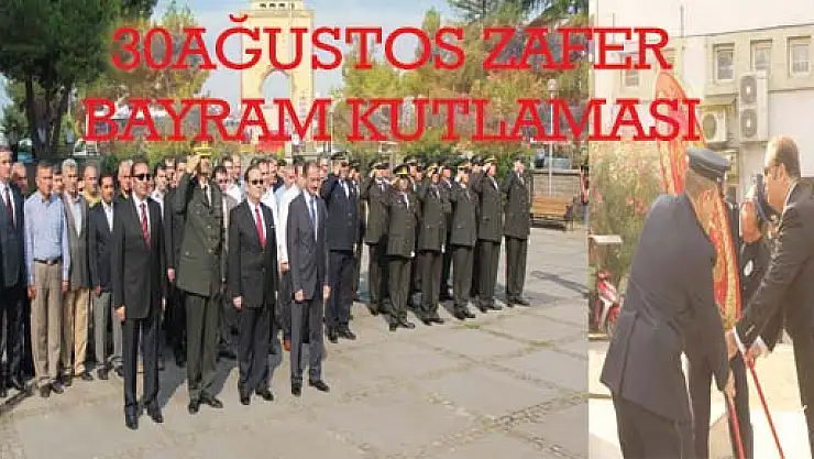 Zafer Bayramı Töreni Yapıldı