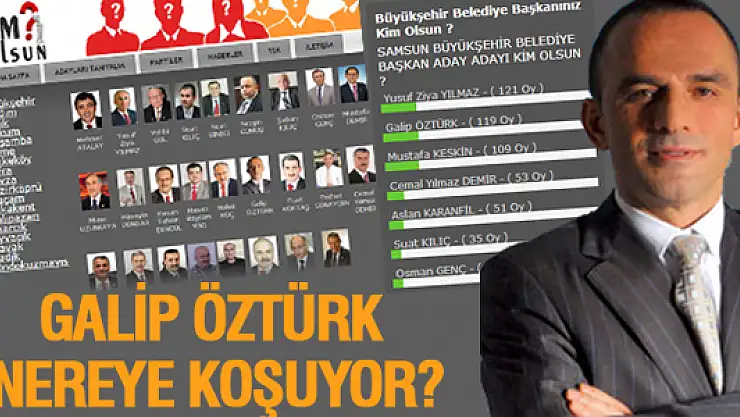 GALİP ÖZTÜRK NEREYE KOŞUYOR?