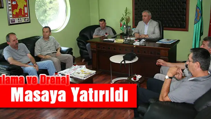 Sulama ve drenaj sorununu masaya yatırdılar