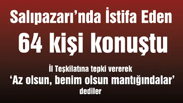 Yıldırım ve 64, 'Az olsun, benim olsun mantığında' dediler