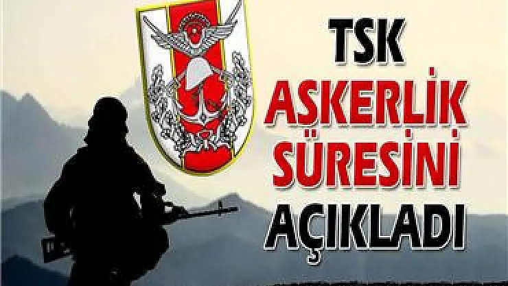 TSK'dan askerliğin kısaltılması hakkında açıklama