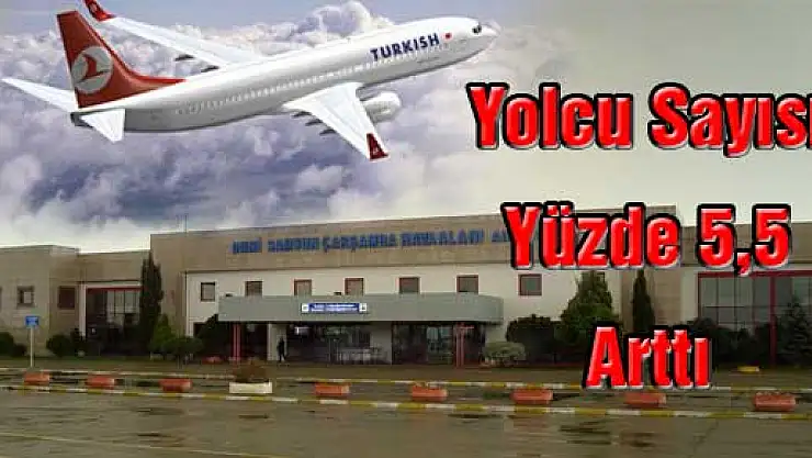 Yolcu Sayısı Yüzde 5.5 Arttı