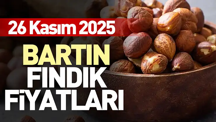 26 Kasım 2025 Bartın Fındık Fiyatları