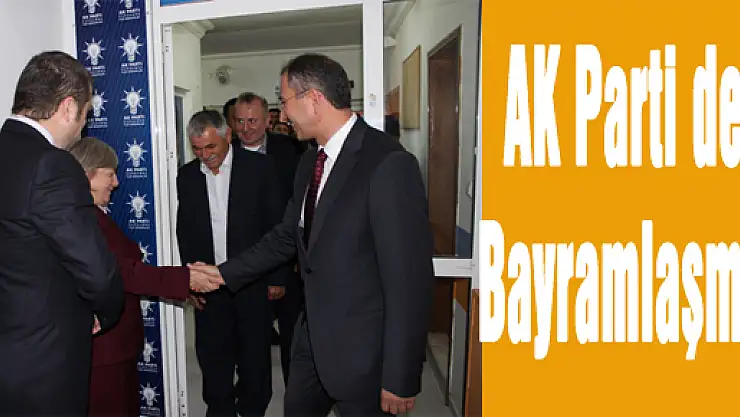 AK Parti de Bayramlaşma