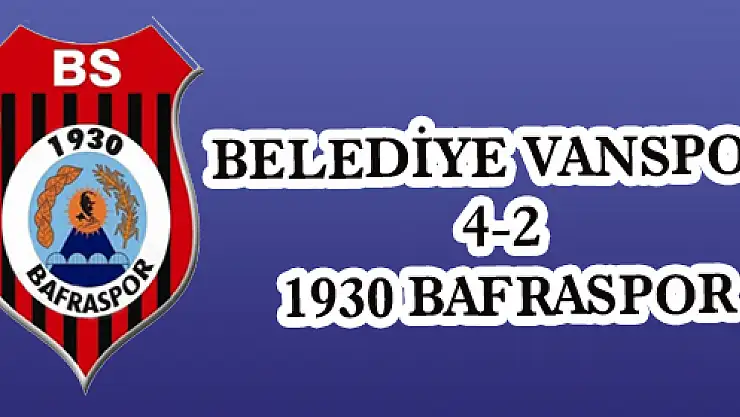 1930 Bafraspor deplasman da Belediye Vanspor'a Yenildi