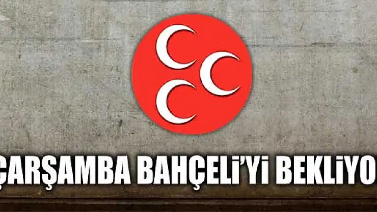 Çarşamba Devlet Bahçeli'yi bekliyor