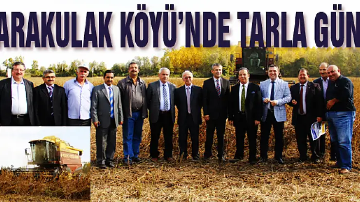 KARAKULAK KÖYÜ'NDE TARLA GÜNÜ