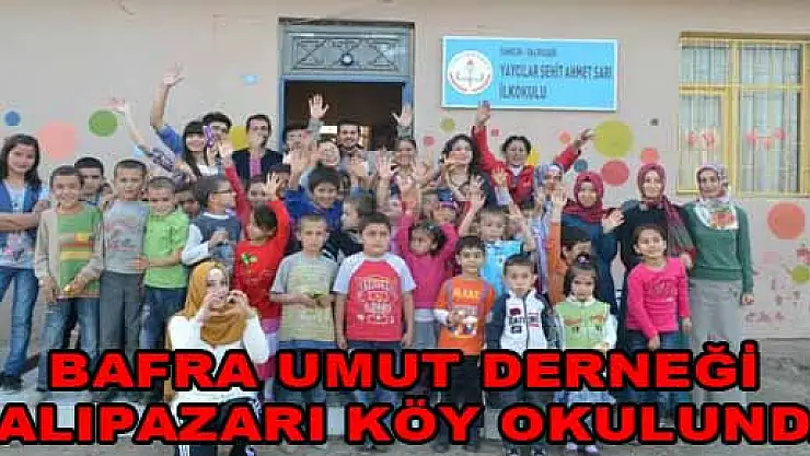 BAFRA UMUT DERNEĞİ SALIPAZARI KÖY OKULUNDA