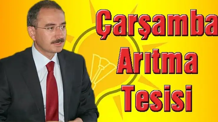 ÇARŞAMBA ARITMA TESİSLERİ İLE GELİŞİYOR