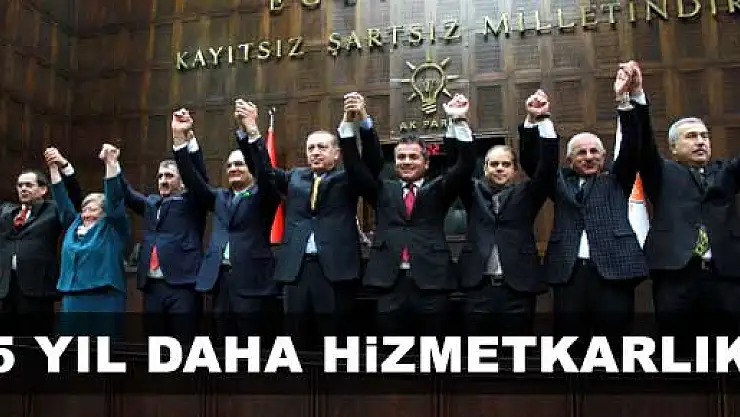 '5 YIL DAHA HİZMETKARLIK'