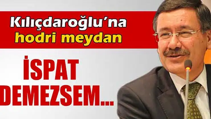 Melih Gökçek'ten Kemal Kılıçdaroğlu'na hodri meydan