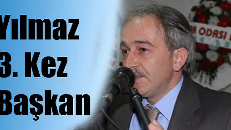 Enver Yılmaz 3. defa başkan