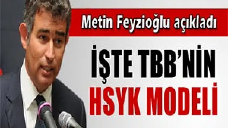 İşte TBB'nin HSYK modeli